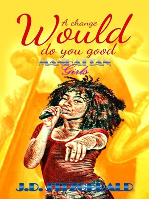 cover image of A Change Would Do You Good